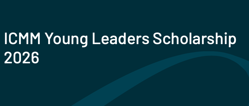 ICMM Young Leaders Scholarship 2026